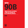 NFPA 90B: Standard for the Installation of Warm Air Heating and Air-Conditioning Systems 2018 Edition