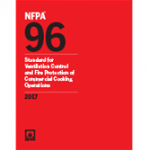 NFPA 96: Standard for Ventilation Control and Fire Protection of Commercial Cooking Operations 2017 Edition