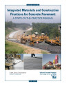 Integrated Material and Construction Practices for Concrete Pavement: A State of the Practice Manual 