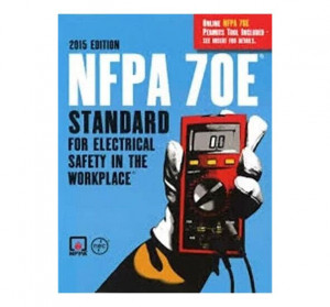 NFPA 70E: Standard for Electrical Safety in the Workplace 2015