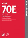 NFPA 70E: Standard for Electrical Safety in the Workplace 2024