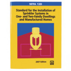 NFPA 13D: Standard for the Installation of Sprinkler Systems in One- and Two-Family Dwellings and Manufactured Homes 2007