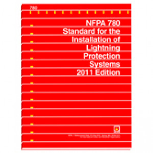 NFPA 780: Standard for the Installation of Lightning Protection Systems, 2011 Edition
