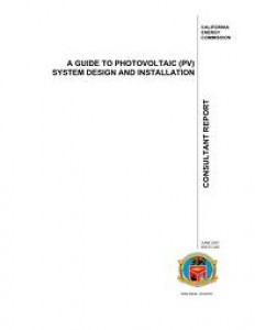 A Guide to Photovoltaic (PV) System Design and Installation Consultant Report