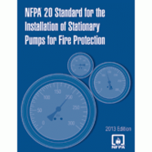 NFPA 20: Standard for the Installation of Stationary Pumps for Fire Protection, 2013 Edition