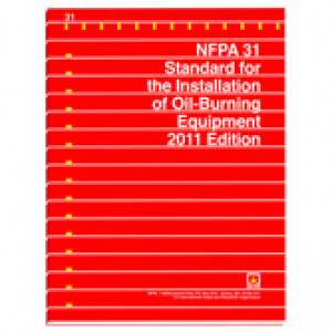 NFPA 31: Standard for the Installation of Oil-Burning Equipment 2011