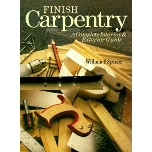 Finish Carpentry: A Complete Interior & Exterior Guide