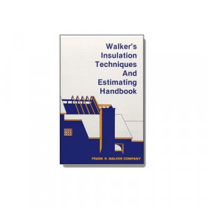 Walker's Insulation Techniques and Estimating Handbook