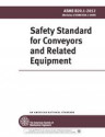 ASME B20.1 Safety Standard for Conveyors and Related Equipment 2012