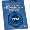 NFPA 25: Standard for the Inspection, Testing, and Maintenance of Water-Based Fire Protection Systems 2014 