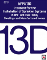 NFPA 13D: Standard for the Installation of Sprinkler Systems in One- and Two-Family Dwellings and Manufactured Homes Edition 2013