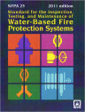 NFPA 25: Standard for the Inspection, Testing, and Maintenance of Water-Based Fire Protection Systems 2011