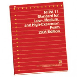 NFPA 11: Standard For Low, Medium And High Expansion Foam 2005