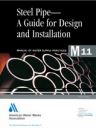 M11 Steel Pipe: A Guide for Design and Installation, Fourth Edition