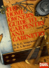 The Homeowner’s Guide to Carpentry and Cabinetry