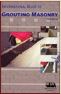 Informational Guide to Grouting Masonry, 3rd Edition