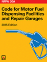 NFPA 30A: Code for Motor Fuel Dispensing Facilities and Repair Garages, 2015